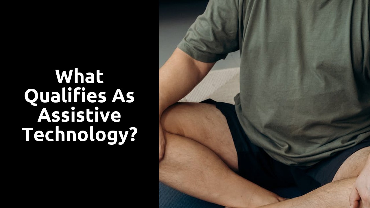 What qualifies as assistive technology?